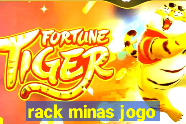 rack minas jogo